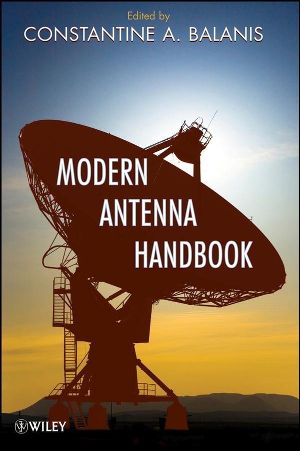 Cover: 9780470036341 | Modern Antenna Handbook | Constantine A Balanis | Buch | 1712 S.