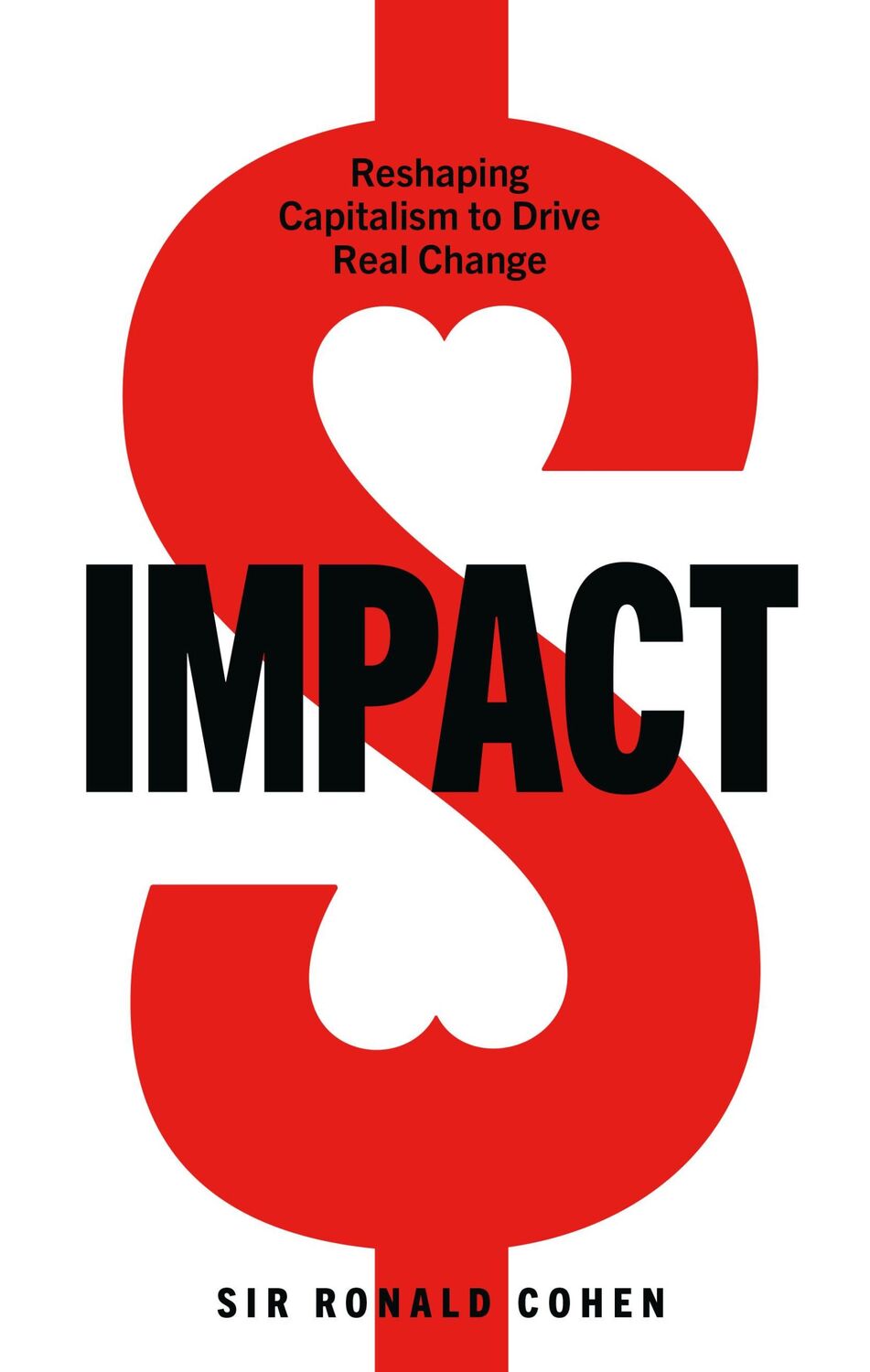 Cover: 9781529108057 | Impact | Reshaping capitalism to drive real change | Ronald Cohen