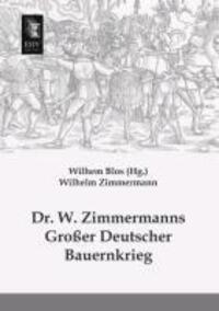 Cover: 9783955643188 | Dr. W. Zimmermanns Großer Deutscher Bauernkrieg | Wilhelm Zimmermann