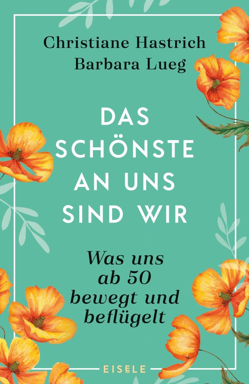 Cover: 9783961610570 | Das Schönste an uns sind wir | Christiane Hastrich (u. a.) | Buch