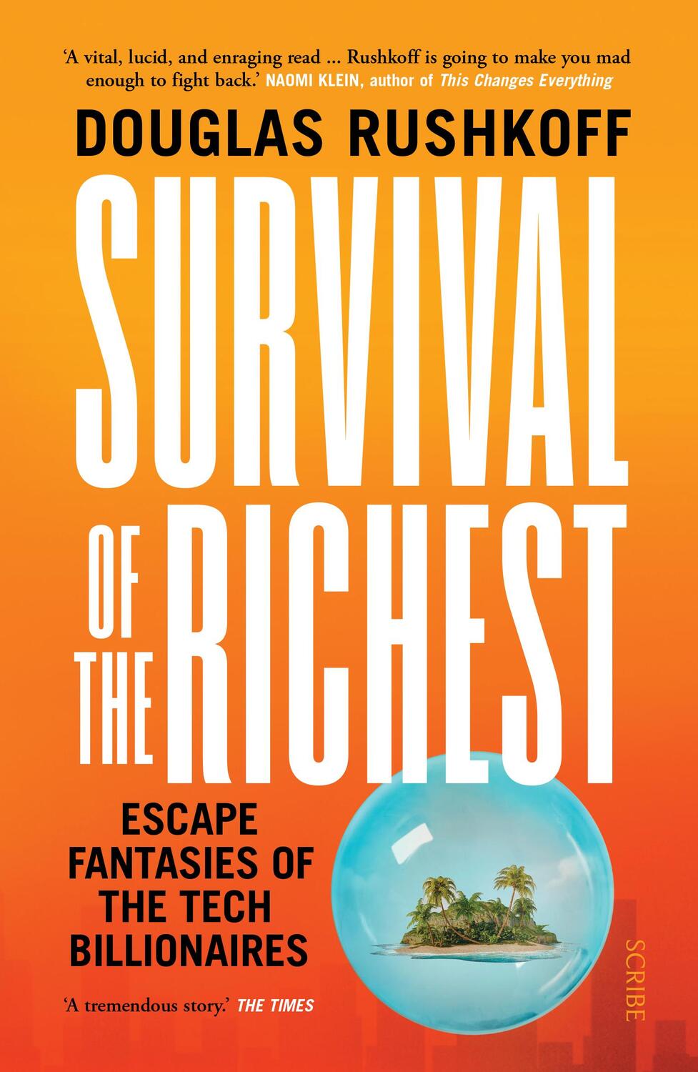 Cover: 9781915590244 | Survival of the Richest | escape fantasies of the tech billionaires