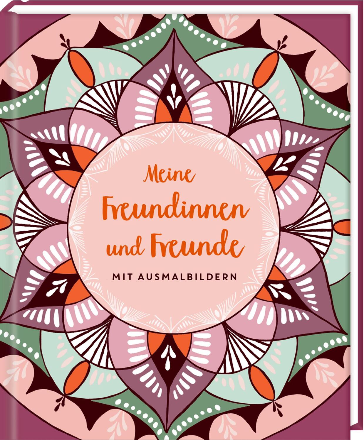 Cover: 4050003952901 | Freundebuch | Meine Freundinnen und Freunde - mit Ausmalbildern | Buch