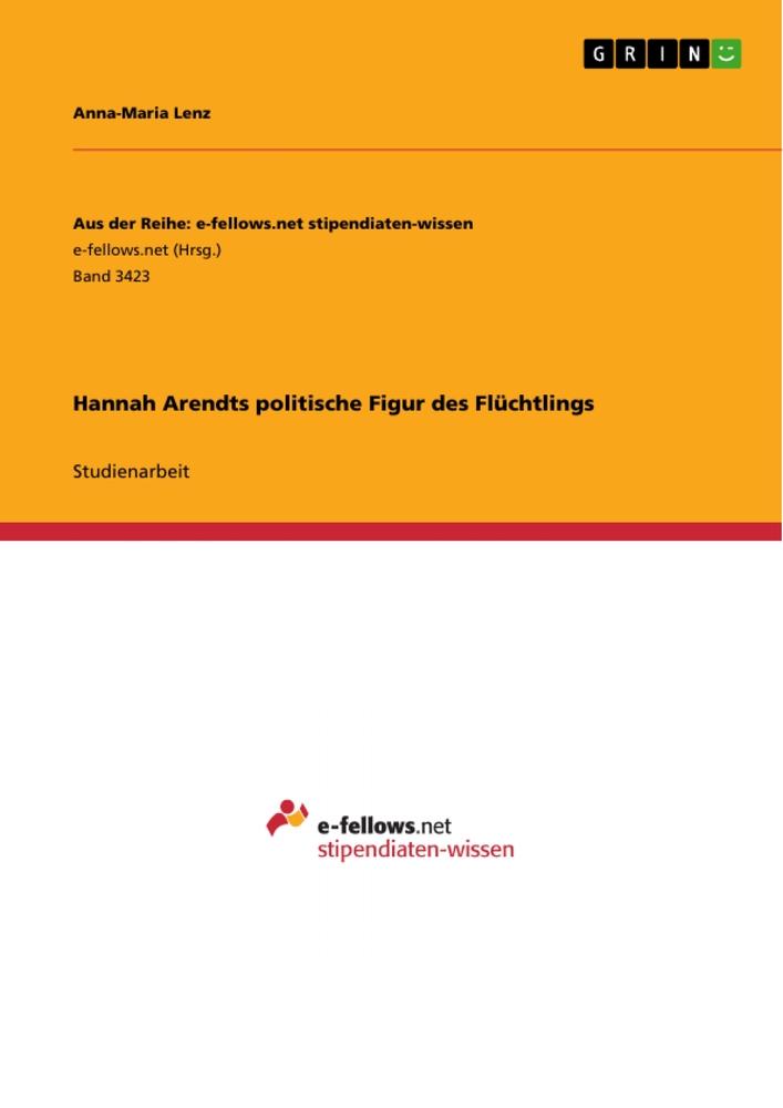 Cover: 9783346191649 | Hannah Arendts politische Figur des Flüchtlings | Anna-Maria Lenz