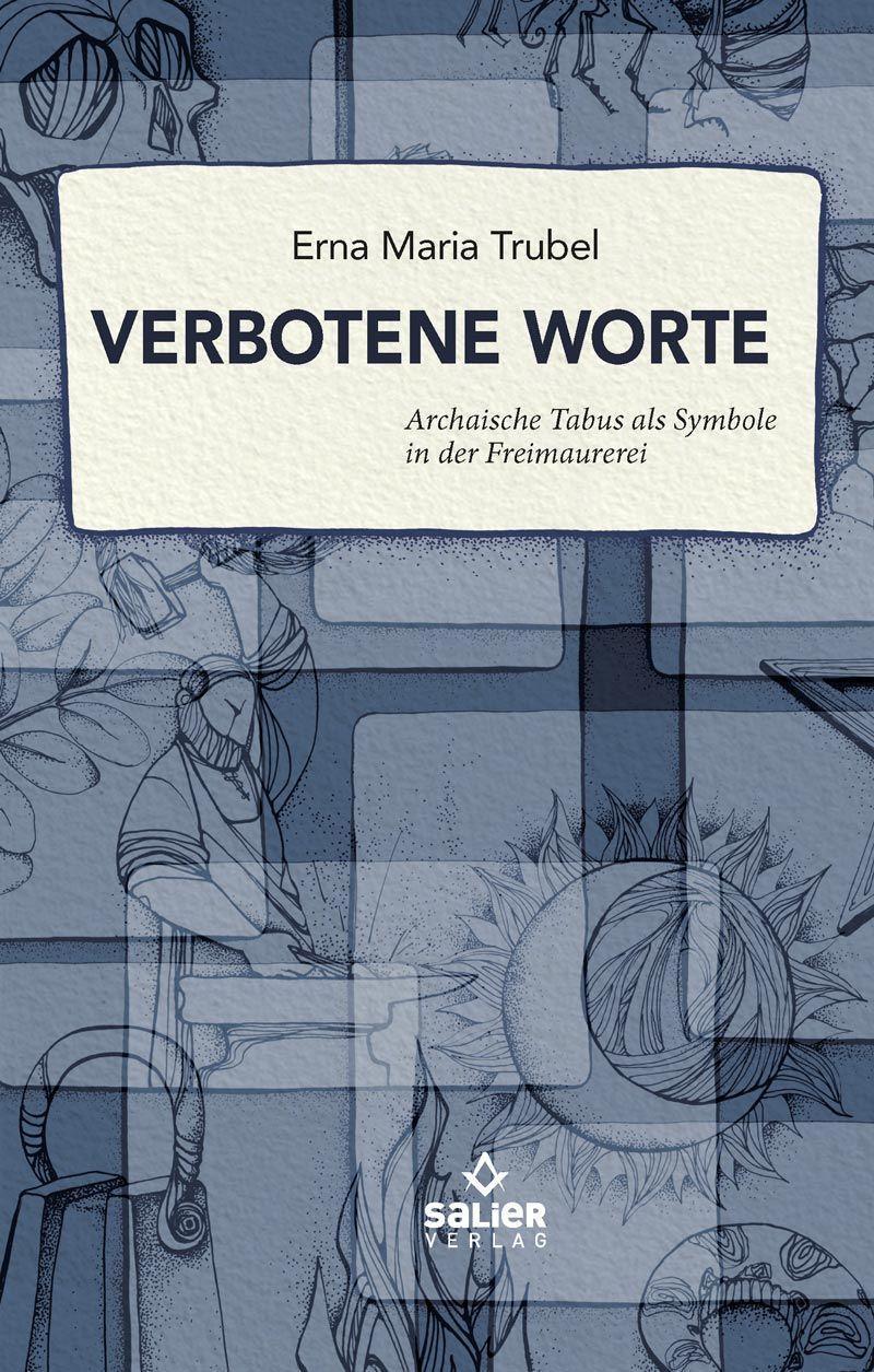 Cover: 9783962850470 | Verbotene Worte | Archaische Tabus als Symbole in der Freimaurerei