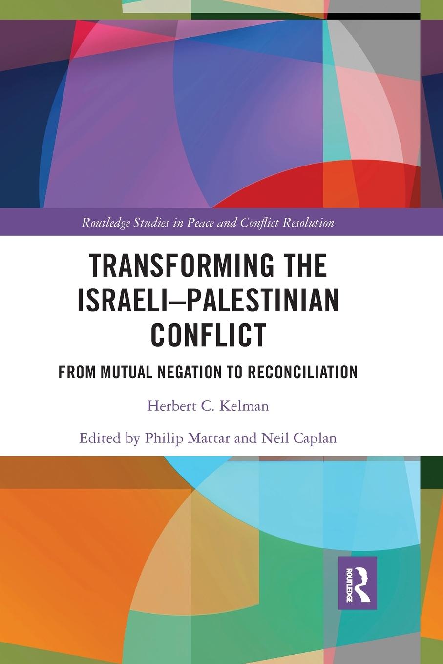 Cover: 9780367590949 | Transforming the Israeli-Palestinian Conflict | Herbert C. Kelman