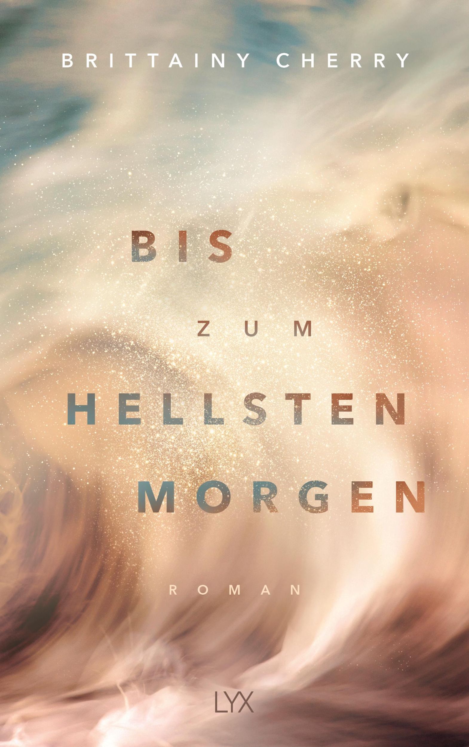 Cover: 9783736314696 | Bis zum hellsten Morgen | Brittainy Cherry | Taschenbuch | Compass