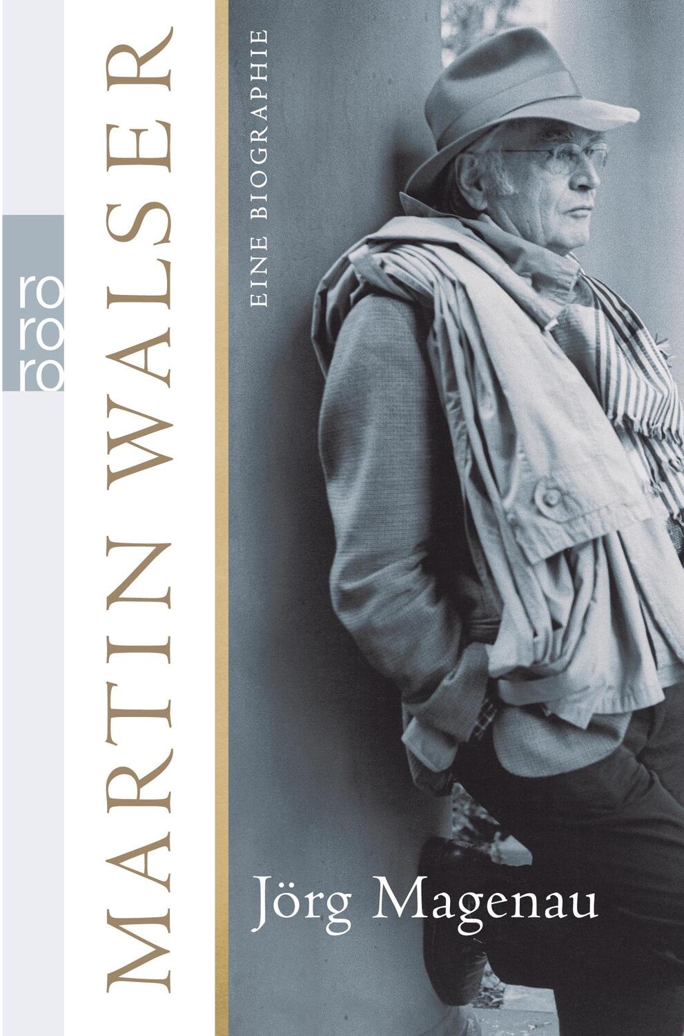 Cover: 9783499247729 | Martin Walser | Eine Biographie | Jörg Magenau | Taschenbuch | 654 S.