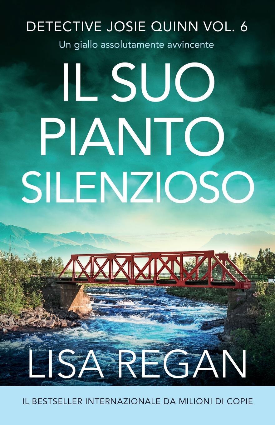 Cover: 9781835257432 | Il suo pianto silenzioso | Un giallo assolutamente avvincente | Regan