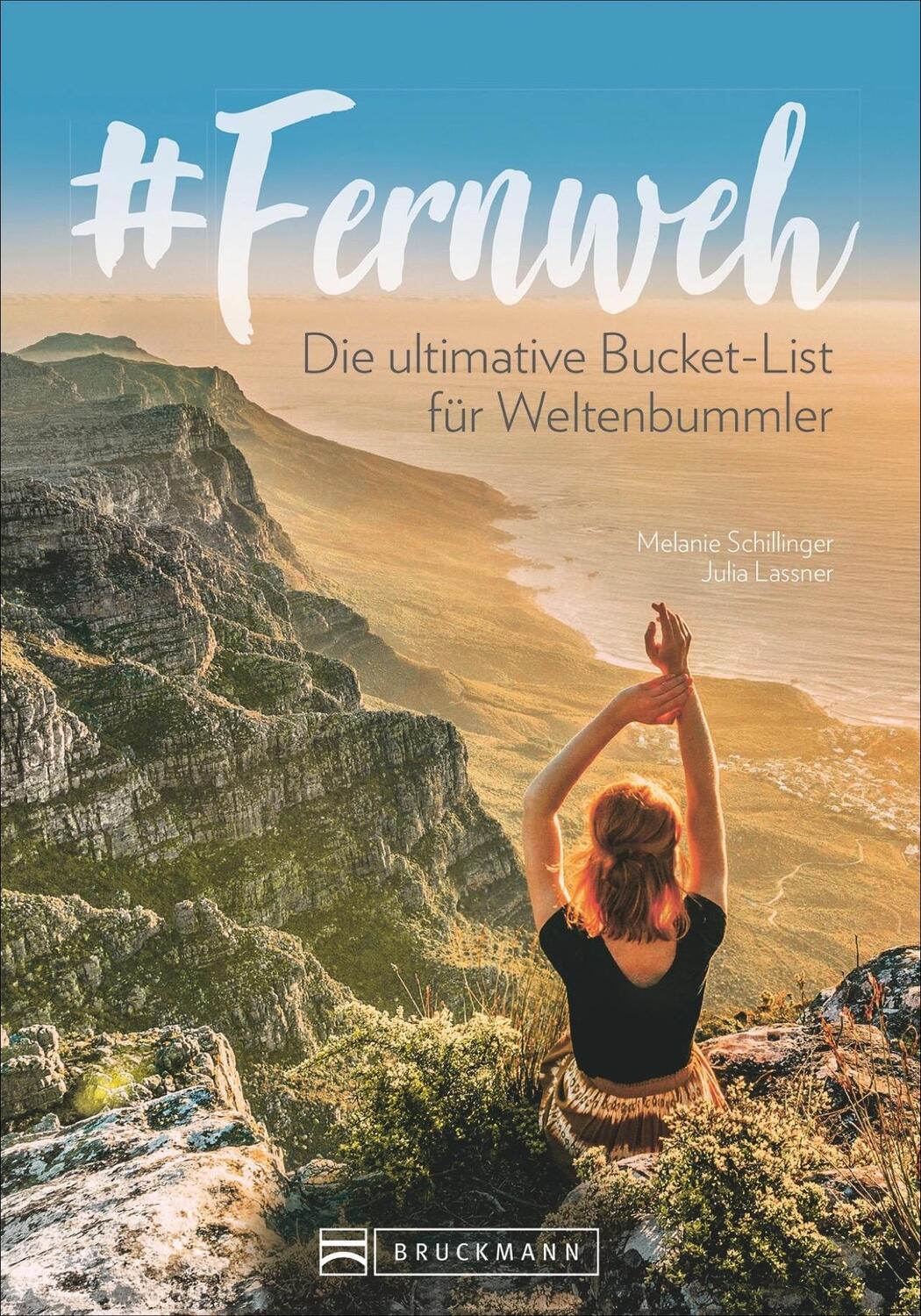 Cover: 9783734310836 | #Fernweh | Die ultimative Bucket-List für Weltenbummler | Taschenbuch