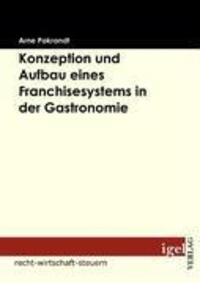 Cover: 9783868150476 | Konzeption und Aufbau eines Franchisesystems in der Gastronomie | Buch