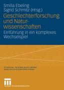 Cover: 9783531149127 | Geschlechterforschung und Naturwissenschaften | Sigrid Schmitz (u. a.)