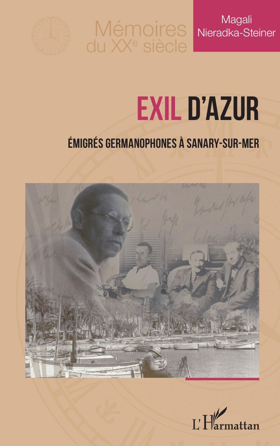 Cover: 9782336471921 | Exil d¿Azur | Émigrés germanophones à Sanary-sur-Mer | Taschenbuch