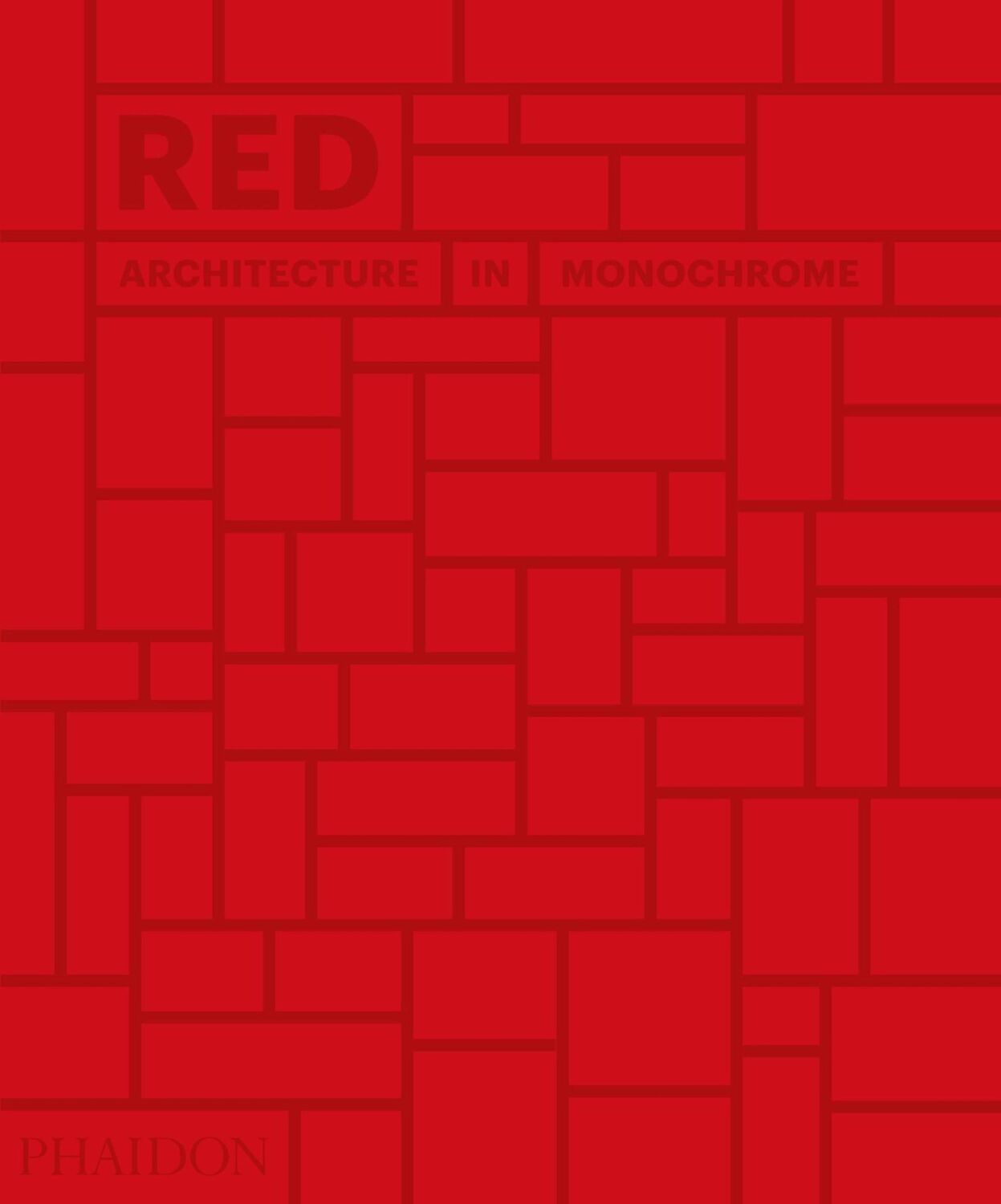 Cover: 9780714876832 | Red | Architecture in Monochrome | Phaidon Editors | Buch | 224 S.