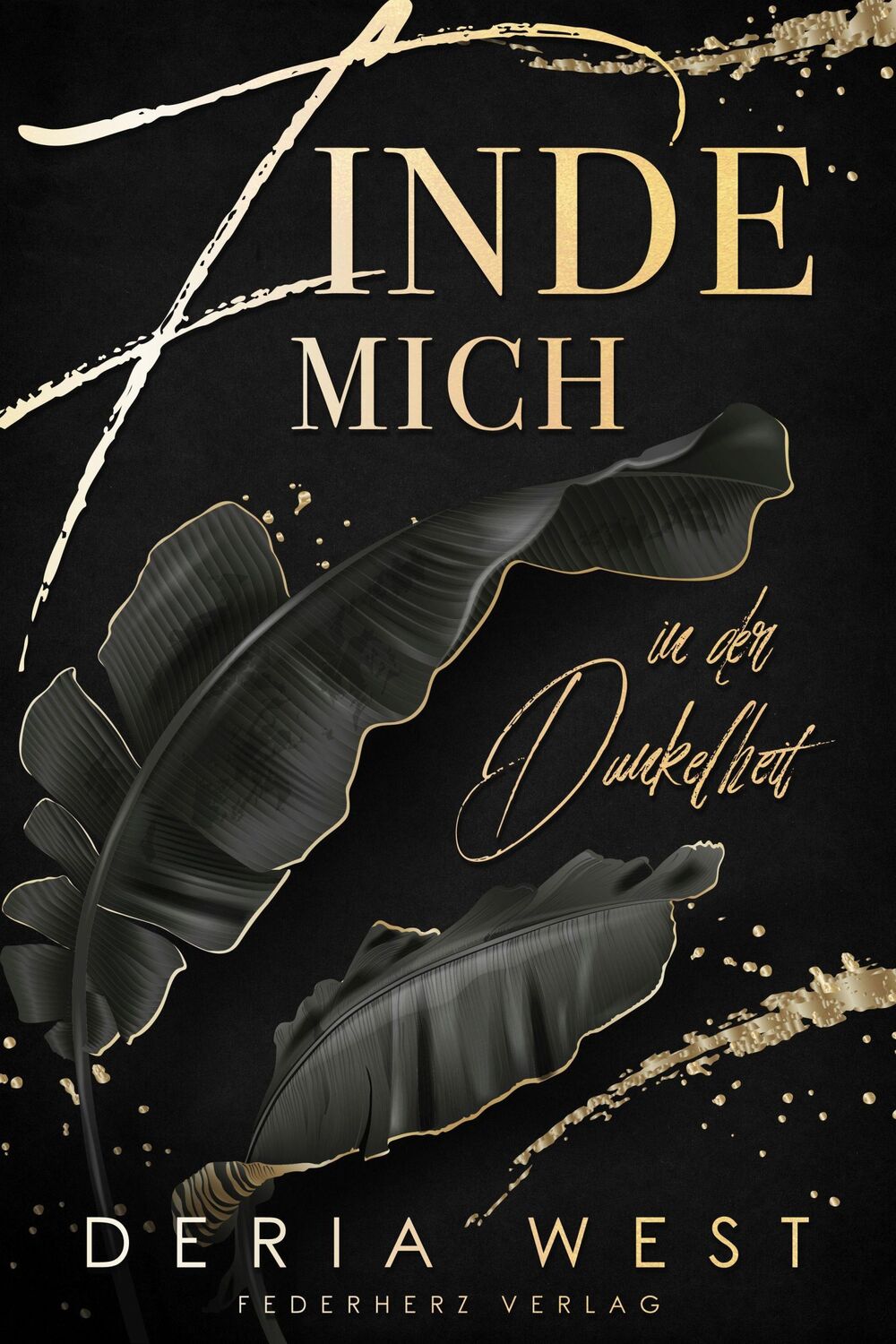 Cover: 9783985954155 | Finde mich | In der Dunkelheit (Mafia Romance) | Deria West | Buch