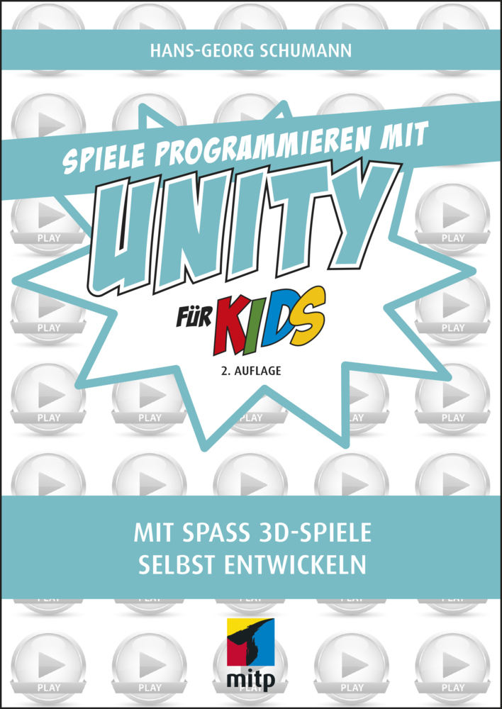 Cover: 9783747501702 | Spiele programmieren mit Unity für Kids | Hans-Georg Schumann | Buch