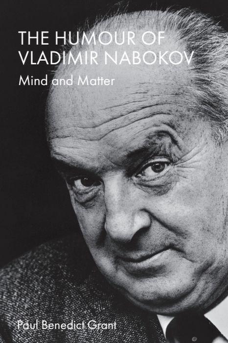 Cover: 9781399519212 | The Humour of Vladimir Nabokov | Mind and Matter | Paul Benedict Grant