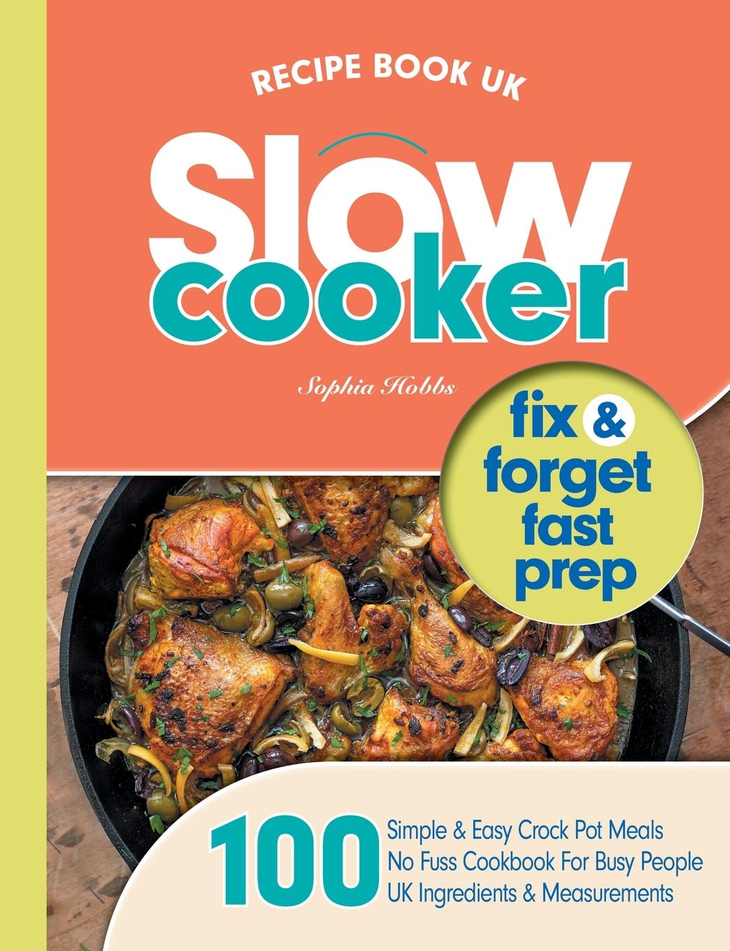 Cover: 9781913467975 | Slow Cooker Recipe Book UK | Sophia Hobbs | Taschenbuch | Englisch