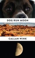 Cover: 9781847088147 | Dog Run Moon | Stories | Callan Wink | Taschenbuch | 240 S. | Englisch