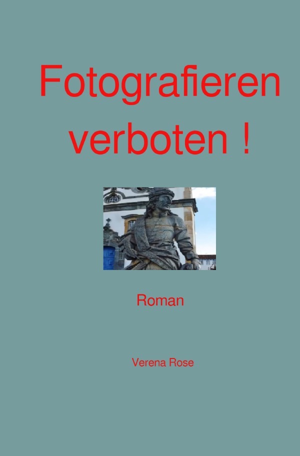 Cover: 9783819026041 | Fotografieren verboten ! | DE | Verena Rose | Taschenbuch | 148 S.