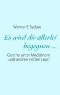 Cover: 9783842374294 | Es wird dir allerlei begegnen ... | Werner F. Sydow | Taschenbuch