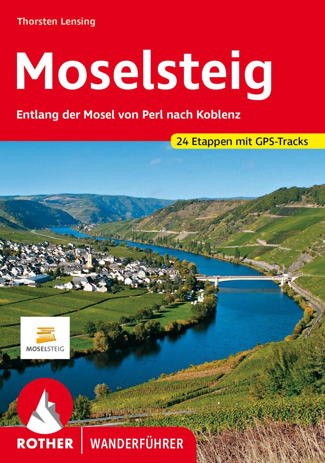 Cover: 9783763347742 | Moselsteig | Thorsten Lensing | Taschenbuch | Rother Wanderführer