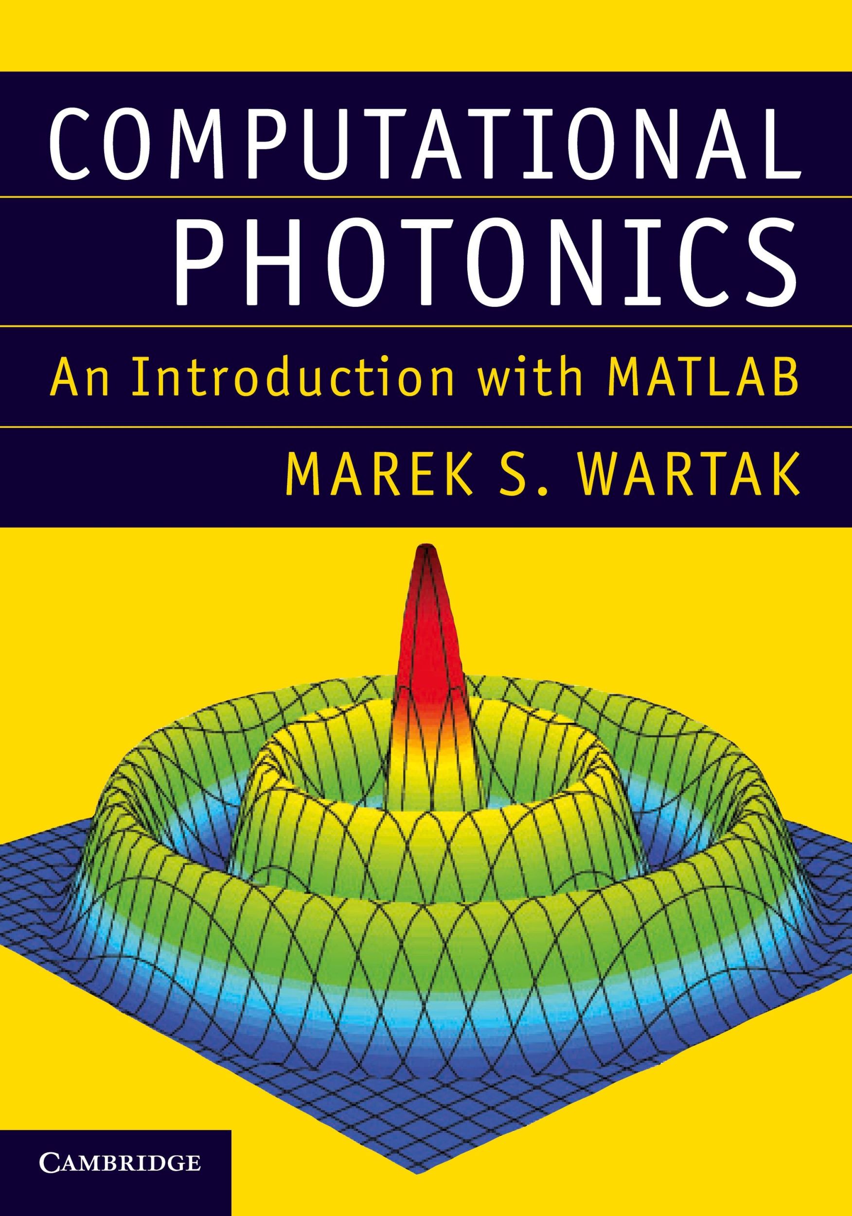 Cover: 9781107005525 | Computational Photonics | An Introduction with MATLAB | Wartak | Buch