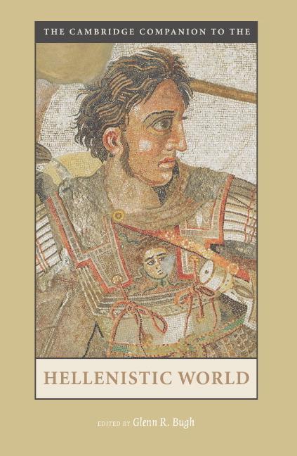 Cover: 9780521535700 | The Cambridge Companion to the Hellenistic World | Glenn Bugh | Buch