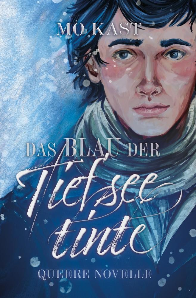 Cover: 9783754692981 | Das Blau der Tiefseetinte | Mo Kast | Taschenbuch | Paperback | 228 S.