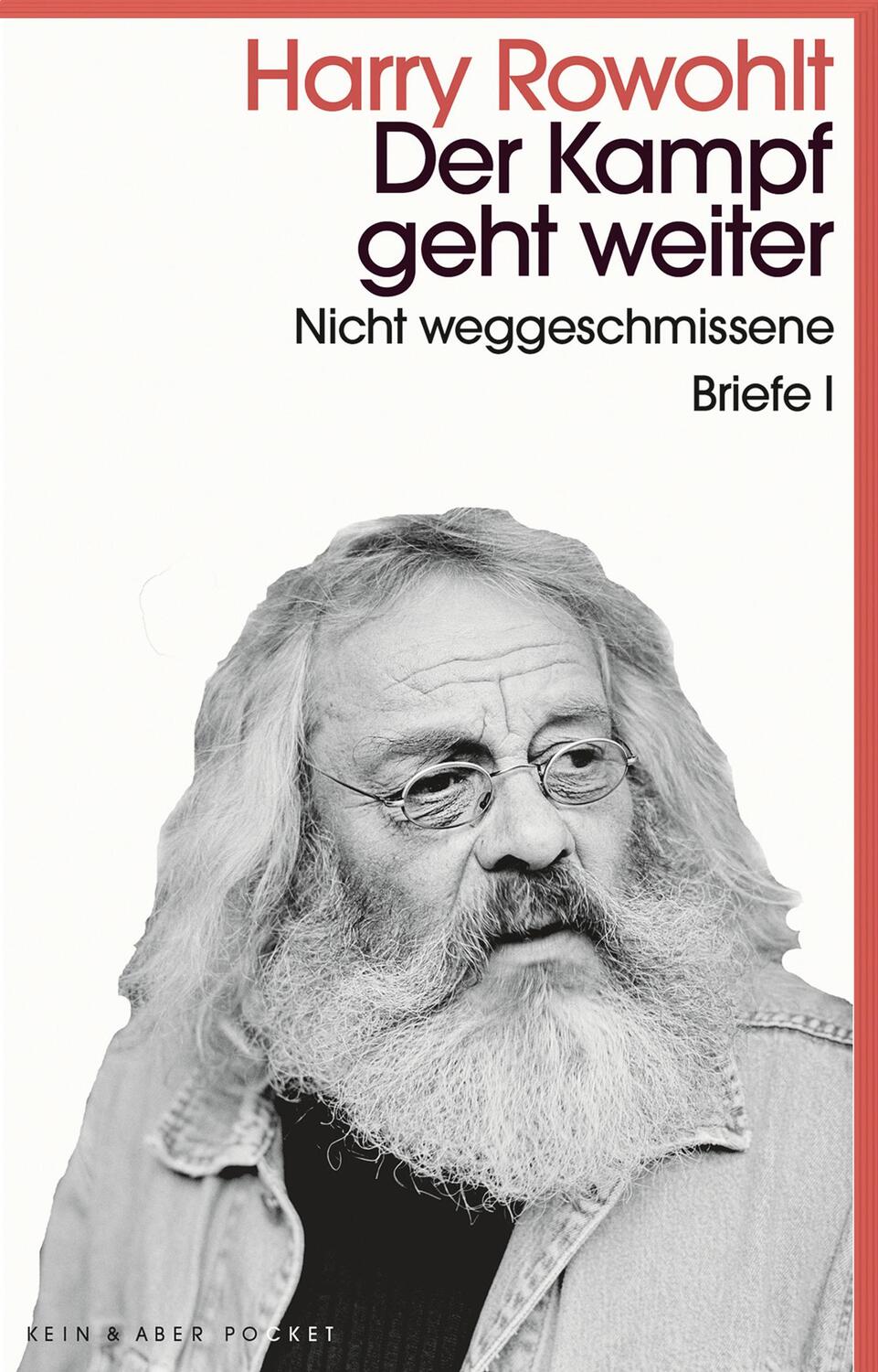 Cover: 9783036959696 | Der Kampf geht weiter | Nicht weggeschmissene Briefe I | Harry Rowohlt