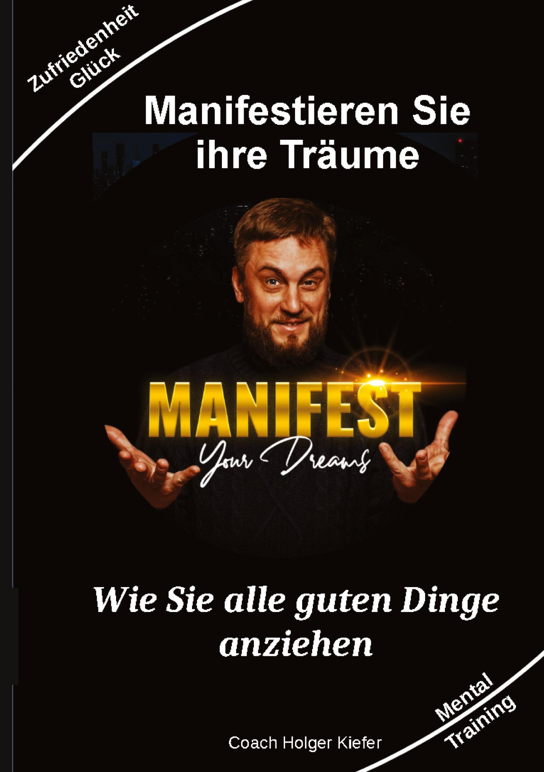 Cover: 9783347912717 | Manifestieren Sie Ihre Träume - das Mentaltraining um Wünsche wahr...