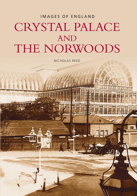 Cover: 9780752401478 | Crystal Palace and the Norwoods | Taschenbuch | Englisch | 2004