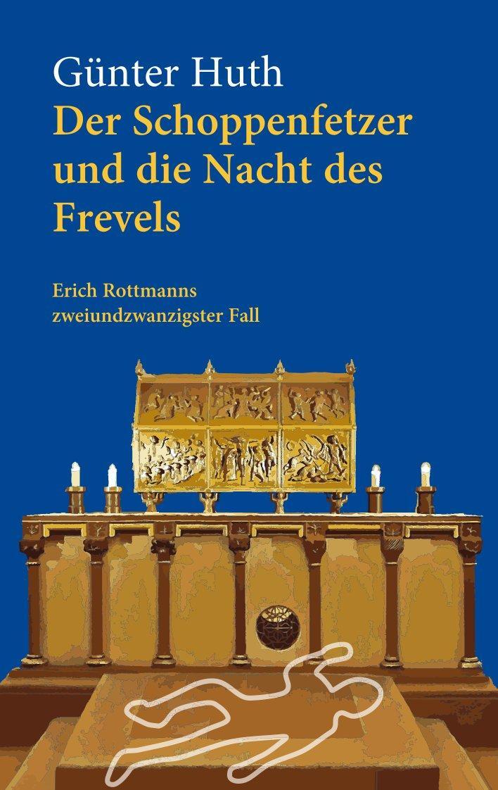 Cover: 9783429059880 | Der Schoppenfetzer und die Nacht des Frevels | Günter Huth | Buch