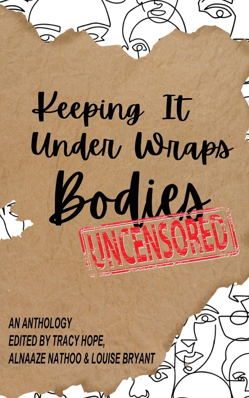 Cover: 9781838491444 | Keeping It Under Wraps | Bodies, Uncensored | Tracy Hope (u. a.)