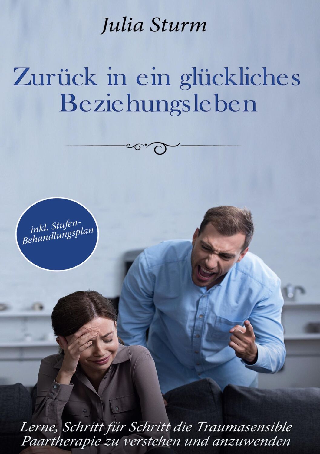 Cover: 9783755730408 | Zurück in ein glückliches Beziehungsleben: Lerne, Schritt für...