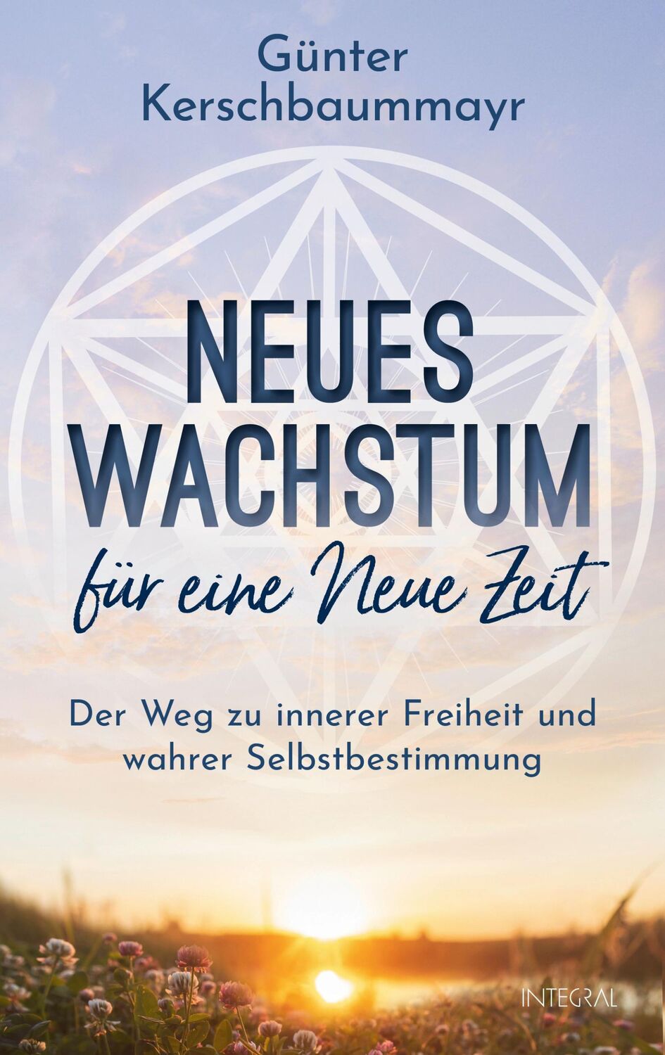 Cover: 9783778793282 | Neues Wachstum für eine Neue Zeit | Günter Kerschbaummayr | Buch