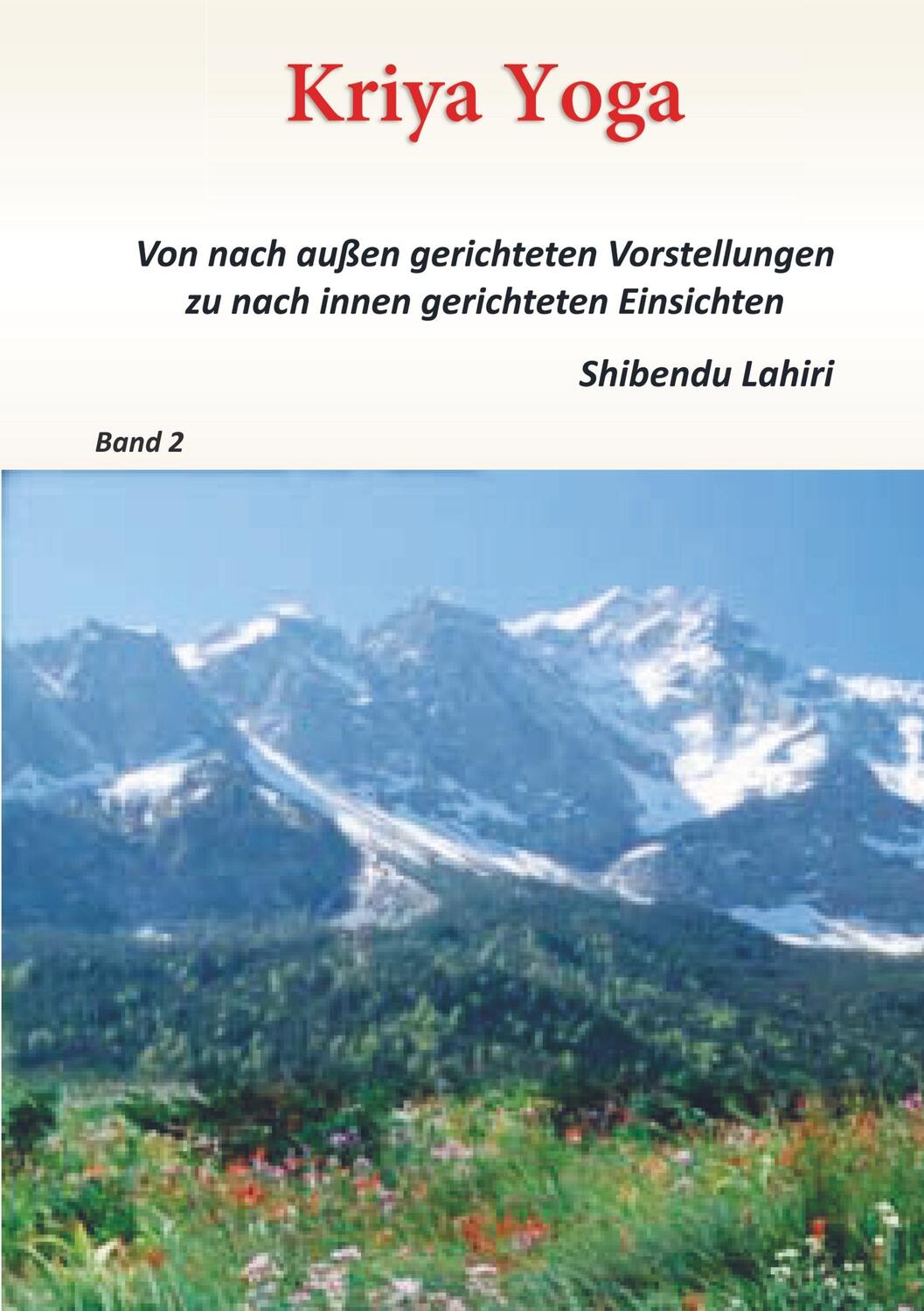 Cover: 9789463671606 | Band 2 - Kriya Yoga - Von nach aussen gerichteten Vorstellungen zu...