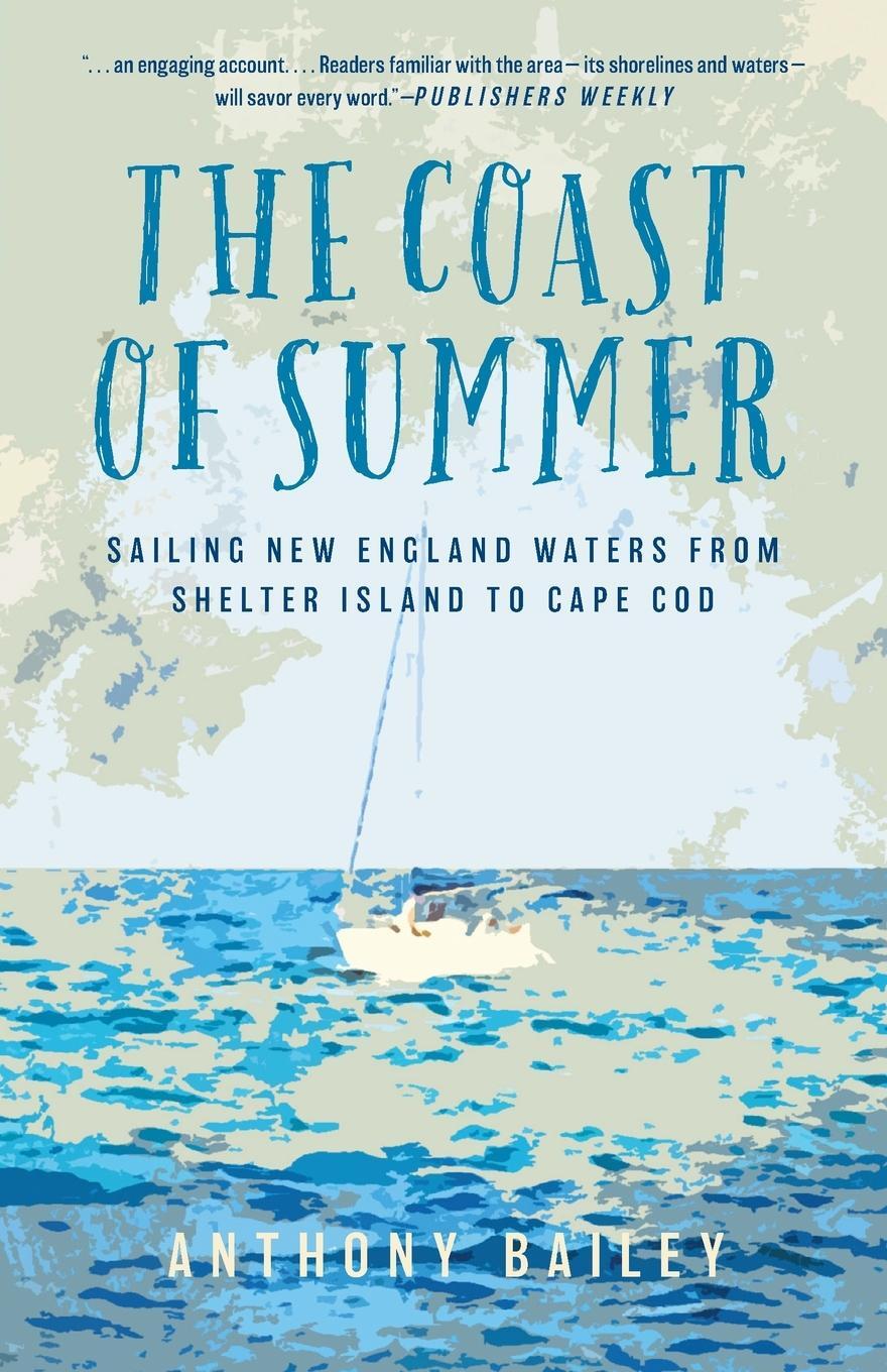 Cover: 9781493040285 | The Coast of Summer | Anthony Bailey | Taschenbuch | Paperback | 2019