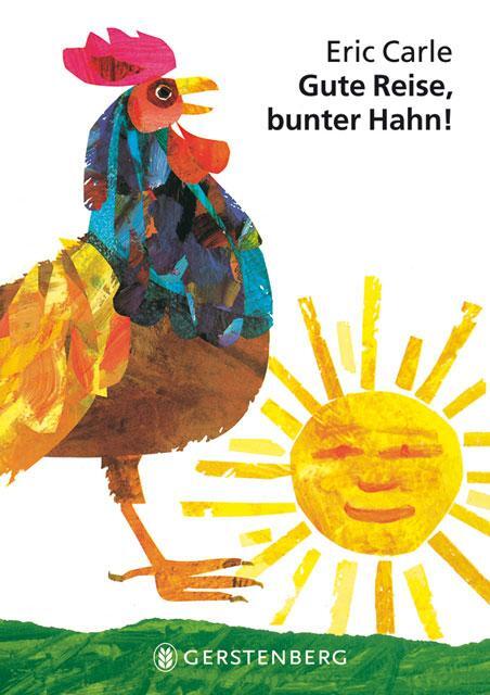 Cover: 9783836949415 | Gute Reise, bunter Hahn! | Eric Carle | Buch | 26 S. | Deutsch | 2001