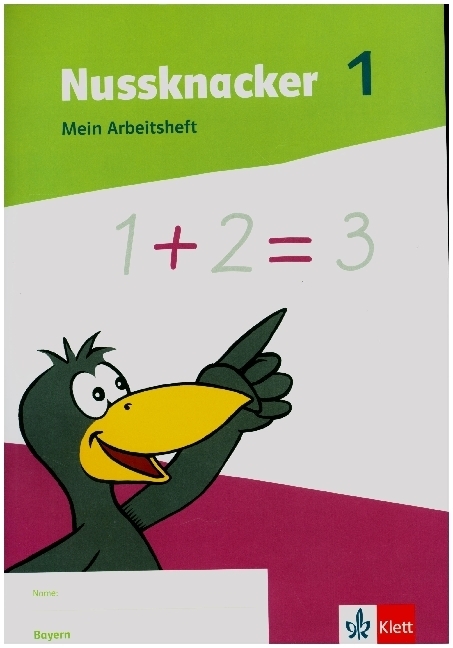 Cover: 9783122456023 | Nussknacker 1. Mein Arbeitsheft Kl. 1/Bayern | Broschüre | 96 S.