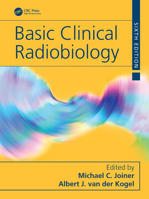 Cover: 9781032243818 | Basic Clinical Radiobiology | Albert van der KogeJ. l (u. a.) | Buch