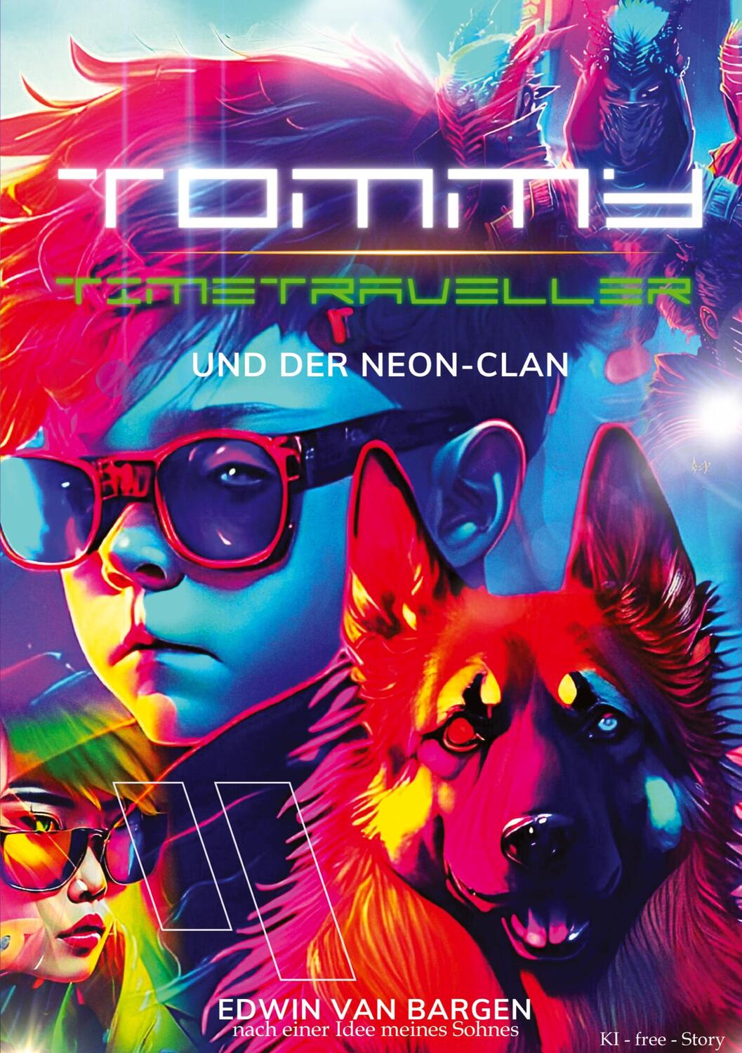 Cover: 9783384163875 | Tommy Timetraveller und der Neon-Clan | Edwin van Bargen | Taschenbuch