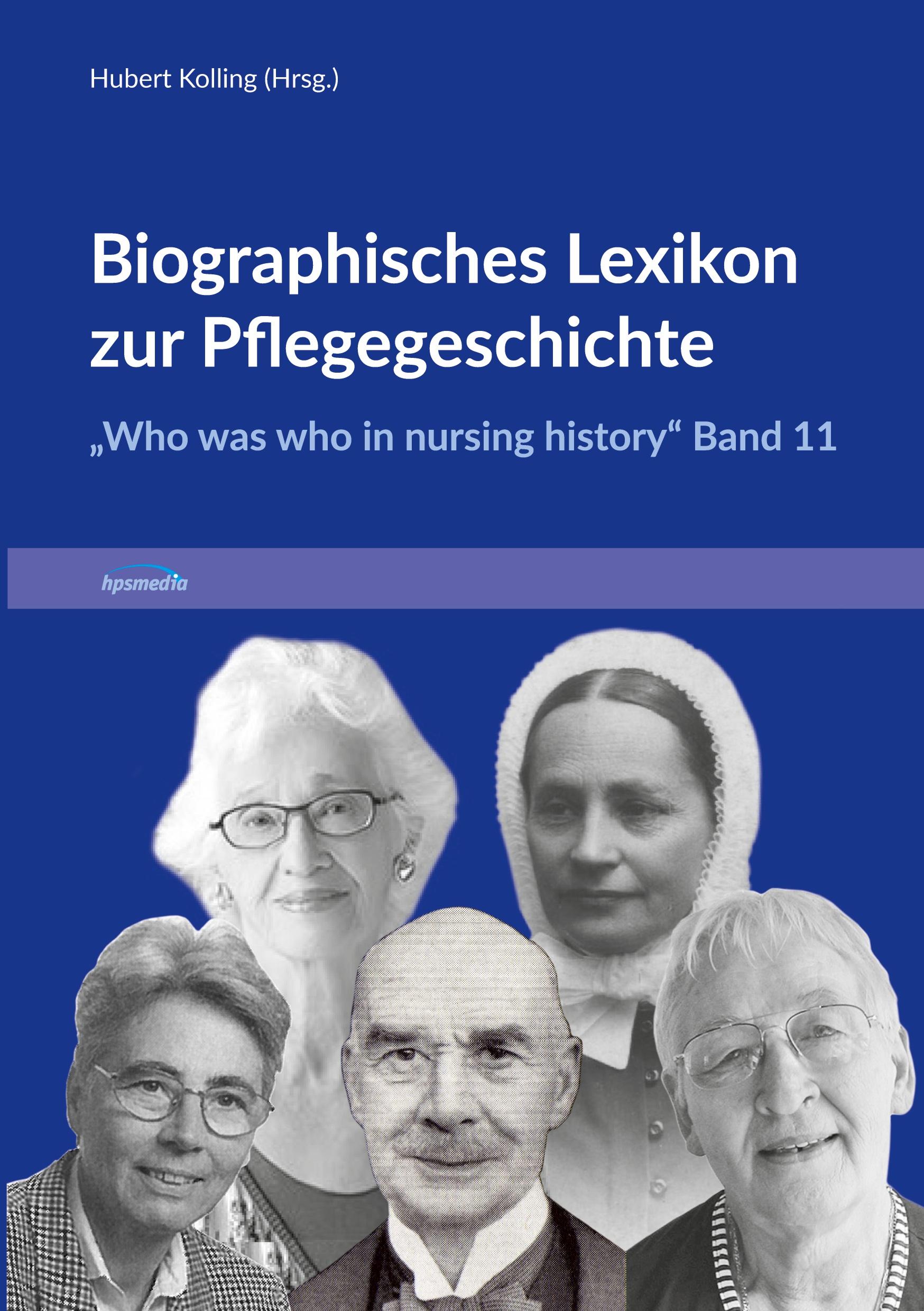 Cover: 9783947665068 | Biographisches Lexikon zur Pflegegeschichte | Hubert Kolling | Buch