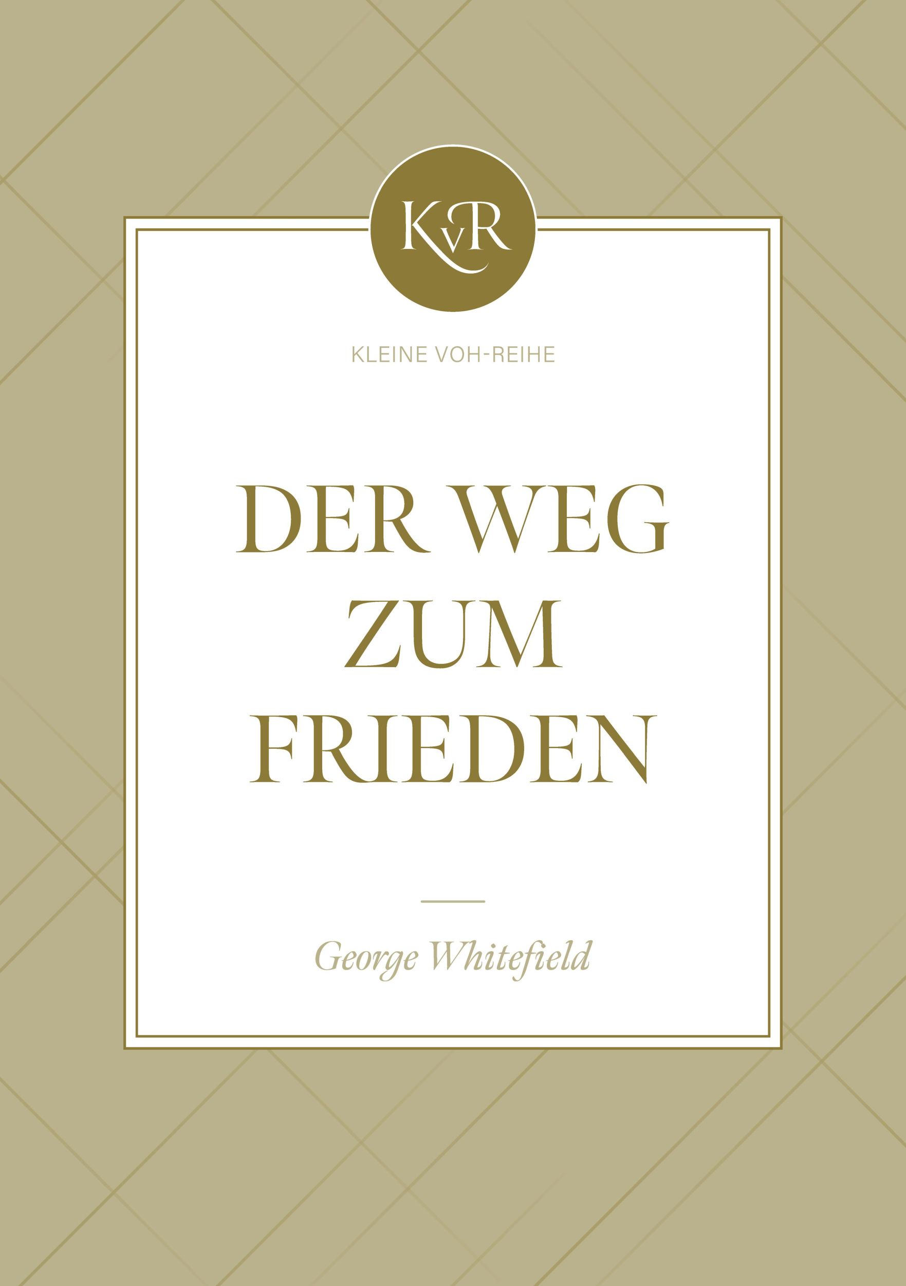 Cover: 9783947978380 | Der Weg zum Frieden | Kleine VOH-Reihe | Goerge Whitefield | Buch