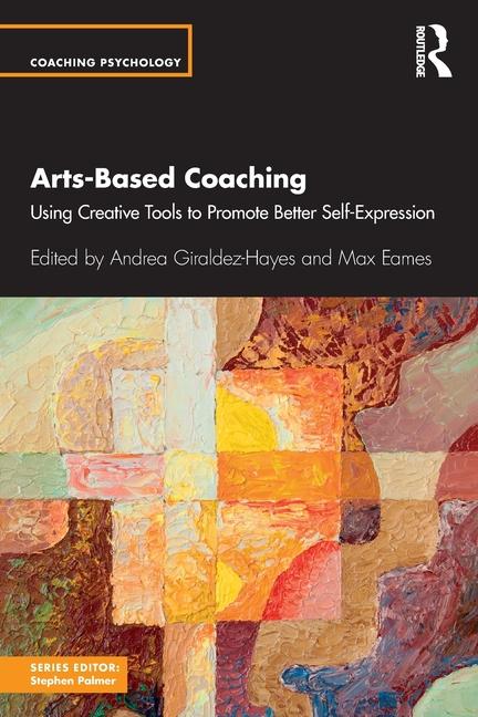 Cover: 9781032591902 | Arts-Based Coaching | Andrea Giraldez Hayes (u. a.) | Taschenbuch