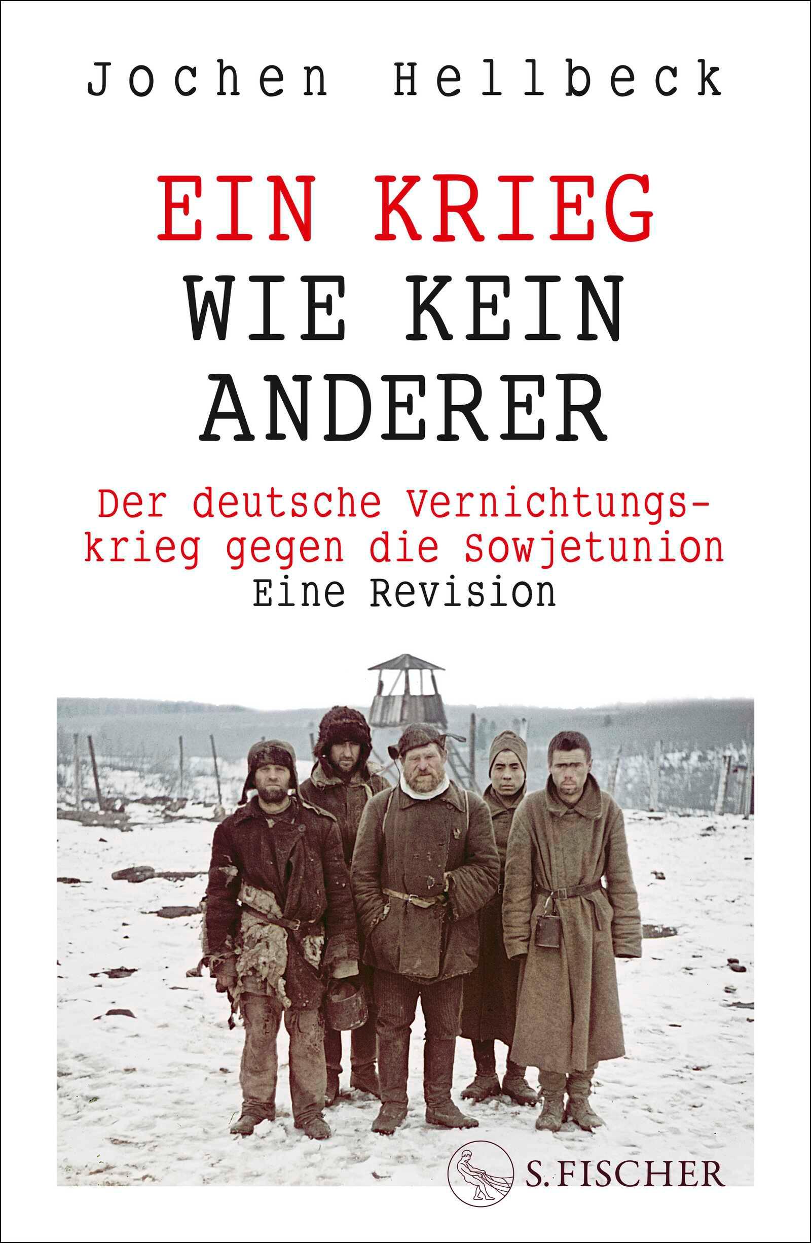 Cover: 9783103970500 | Ein Krieg wie kein anderer | Jochen Hellbeck | Buch | 684 S. | Deutsch