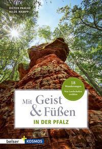 Cover: 9783989050259 | Mit Geist &amp; Füßen. In der Pfalz | Dieter Pahlke (u. a.) | Taschenbuch