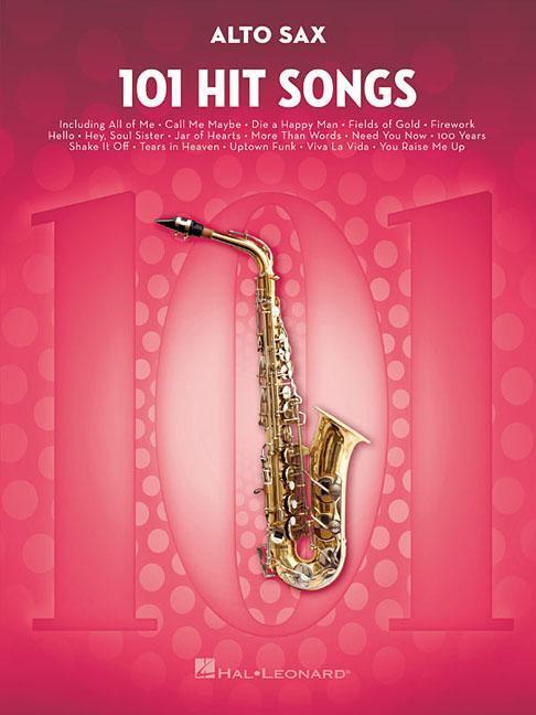 Cover: 888680645441 | 101 Hit Songs for Alto Sax | Taschenbuch | Buch | Englisch | 2017