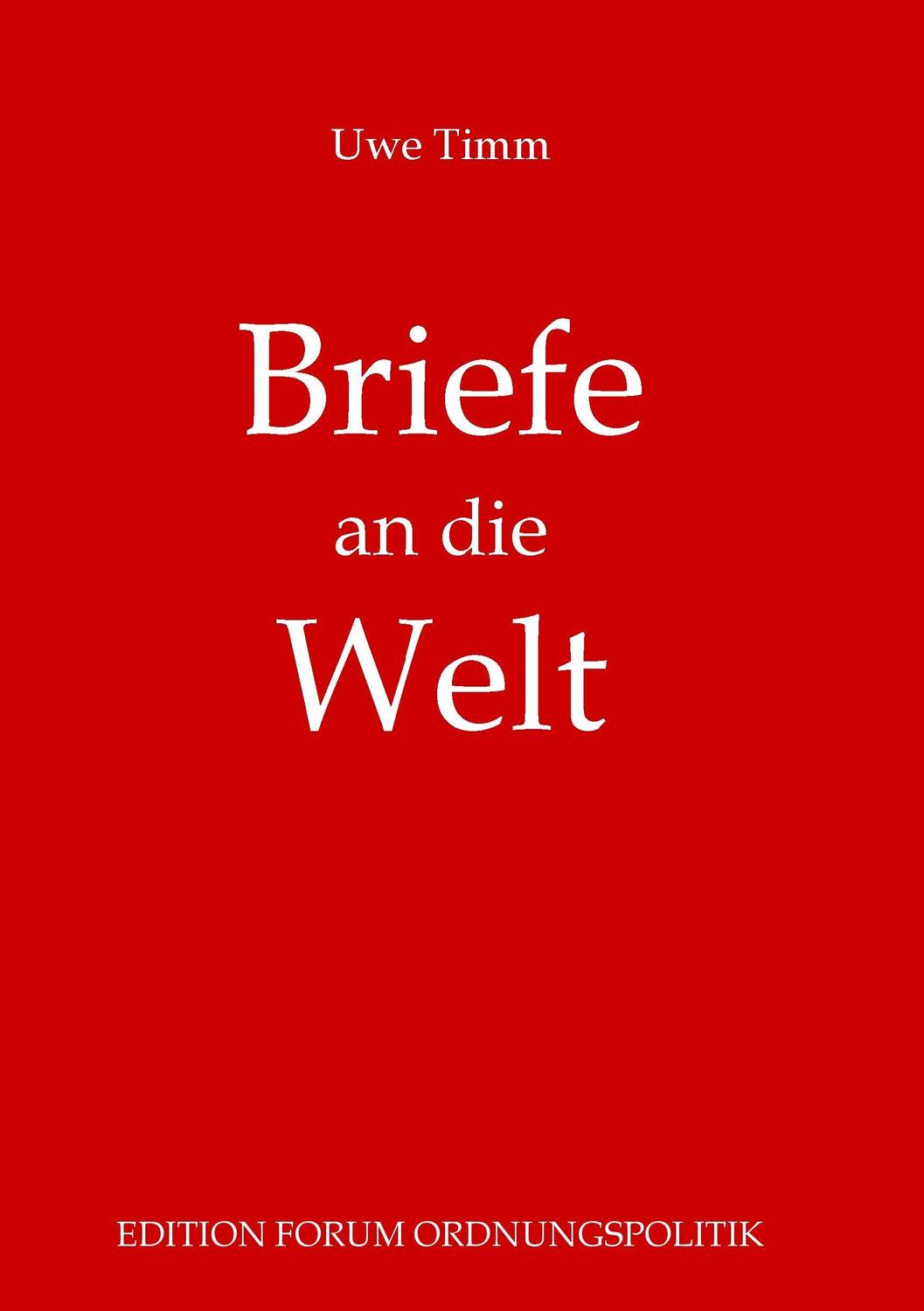 Cover: 9783732297559 | Briefe an die Welt | Leserbriefe und Erinnerungen an Zeitzeugen | Timm