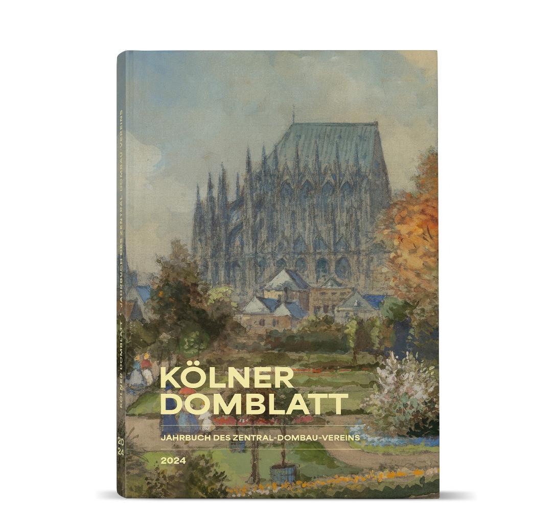 Cover: 9783982358291 | Kölner Domblatt 2024 | Jahrbuch des Zentral-Dombau-Vereins zu Köln