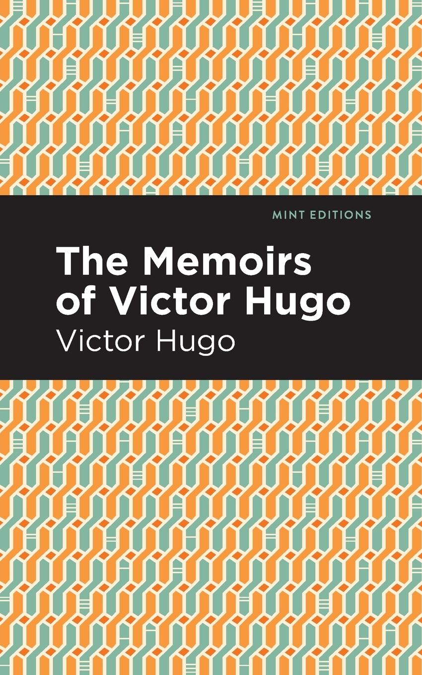 Cover: 9781513291352 | The Memoirs of Victor Hugo | Victor Hugo | Taschenbuch | Englisch